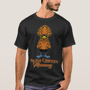 Polnisches Hühnchen Mommy holländisches Huhn T-Shirt