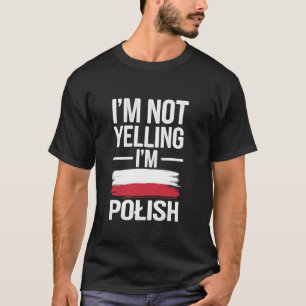Polnisches Kulturerbe Meme ich nicht schreien T-Shirt