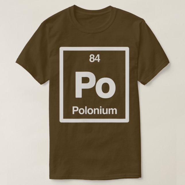 Polonium - Po - Periodic Table of Elemente - Scien T-Shirt (Design vorne)