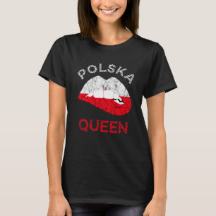 Polska Queen Lip Polnische Flagge Polnische Wurzel T-Shirt