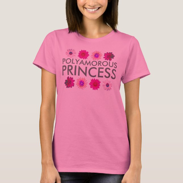 polyamorous Prinzessin T-Shirt (Vorderseite)