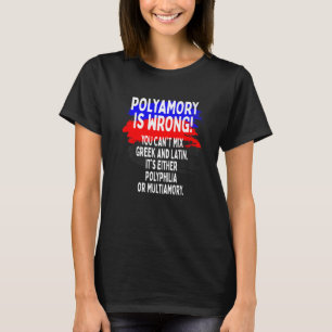 Polyamory ist eine falsche polyamorose Stolz Liebe T-Shirt