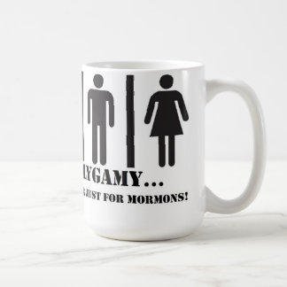 Polygamie - nicht gerade für Mormonen-Tasse Tasse