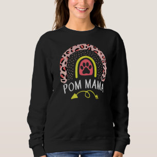 Pom Mama Rainbow Leopard Pink Spitz Mama Niedlich Sweatshirt