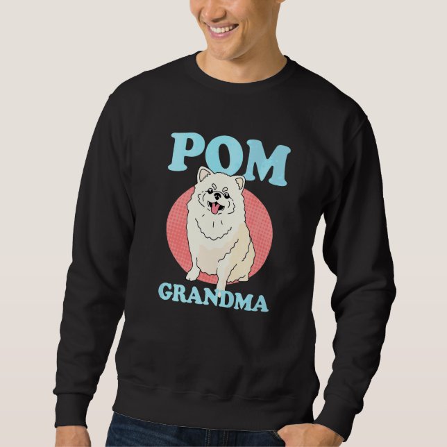 Pom Oma Hundebesitzerin Pomeranian Sweatshirt (Vorderseite)