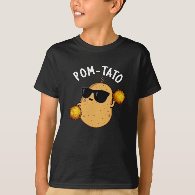 Pom tato Funny Potato Pun Dark BG T-Shirt (Vorderseite)