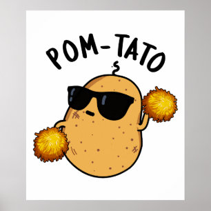 Pom tato Funny Potato Pun Poster