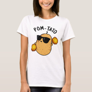 Pom tato Funny Potato Pun T-Shirt
