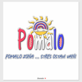 Pomalo – Croatian Relaxation with Sun & Rainbow Aufkleber
