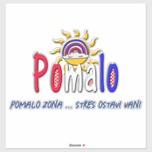 Pomalo – Kroatische Entspannung mit Sonne & Regenb Aufkleber