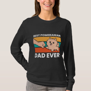 Pomeranian Dog Owner Best Pomeranian Dad Ever T-Shirt