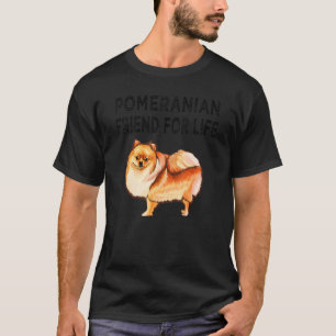 Pomeranian Freund Fürs Leben Hunde Freundschaft T-Shirt