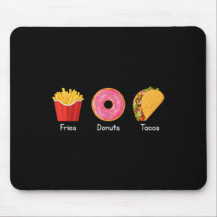 Pommes Donuts Tacos  Mousepad