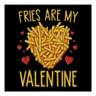 Pommes Frites Sind Mein Valentinstag Poster
