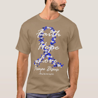 Pompe-Krankheit Bewusstsein Glaube Hoffnung Liebe T-Shirt