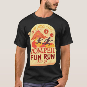 Pompeii Spaß laufen Geschenk für einen Läufer T-Shirt