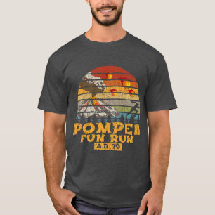 Pompeji Fun Run AD 79 Vintag Retro gestört T-Shirt