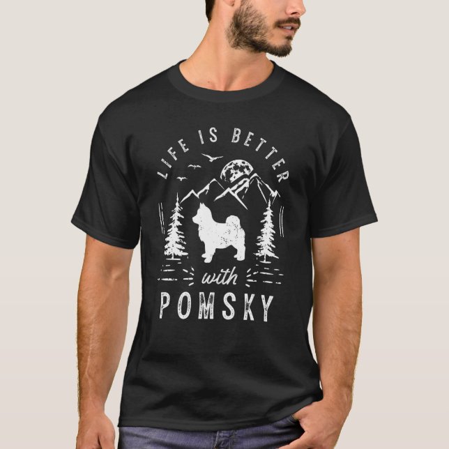 Pomsky Life Better Mama Vater Dog T-Shirt (Vorderseite)