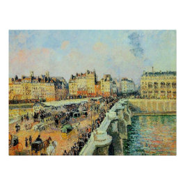 Pont Neuf, Nachmittag, Sonnenlicht Camille Pissarr Poster