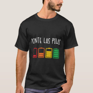 Ponte Las Pilas Spanisches Shirt Espanol Chisto
