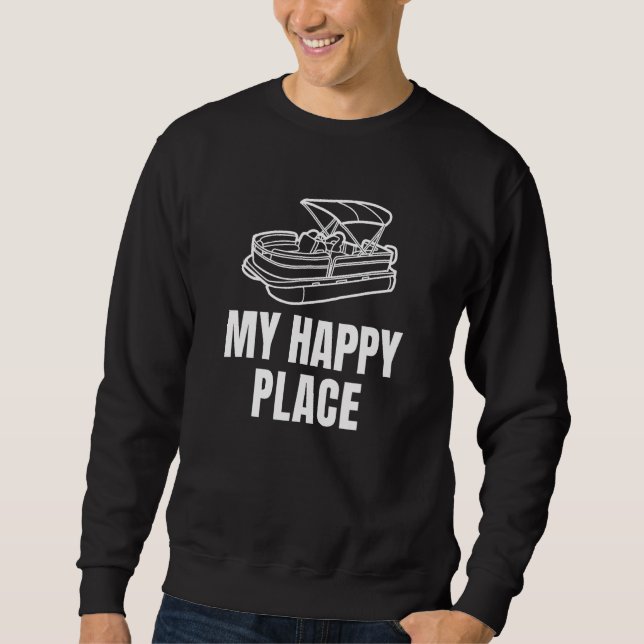 Pontoon Boat Is My Happy Place For Lake Bums Summe Sweatshirt (Vorderseite)