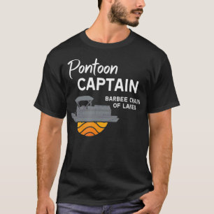 Pontoon Captain, Barbee Chain of Sees T-Shirt