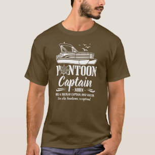 Pontoon Captain Definition Funny Pontoon Boot T-Shirt