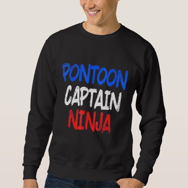 Pontoon Captain Sailing Sailboat Sailor 5 Sweatshirt (Vorderseite)