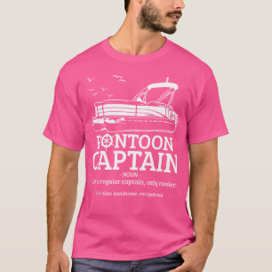 Pontoon Kapitän Definition Lustig Pontoon Boot Boo T-Shirt