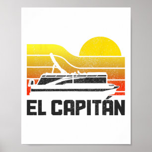 Pontoon Kapitän El Capitan Pontoonfahren Bootfahre Poster