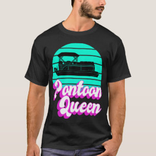 Pontoon Queen Boat Captain Gift Ihre Frauen T-Shirt