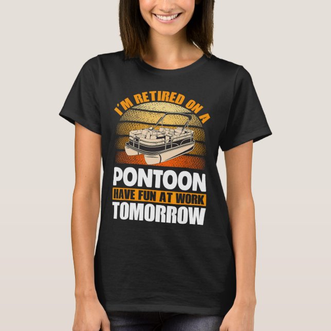 Pontoon Queen Pontoon Boat Seats Remüde Pontoon C T-Shirt (Vorderseite)