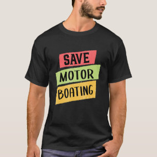 Pontoon Rettete Motorbootführer Männer Frauen T-Shirt