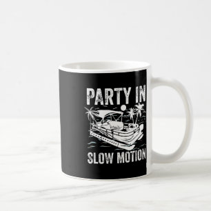 Pontoonboot Bootfahren Cool Lustig Party In Slow M Kaffeetasse