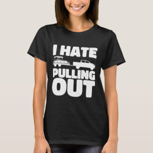 Pontoonboot Ich hasse das Herausziehen beim Bootfa T-Shirt