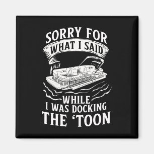 Pontooning Montoon Pantoon Pontoon Pontoon Magnet