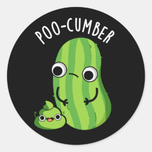 Poo cumber Funny Cucumber Pun Dark BG Runder Aufkleber