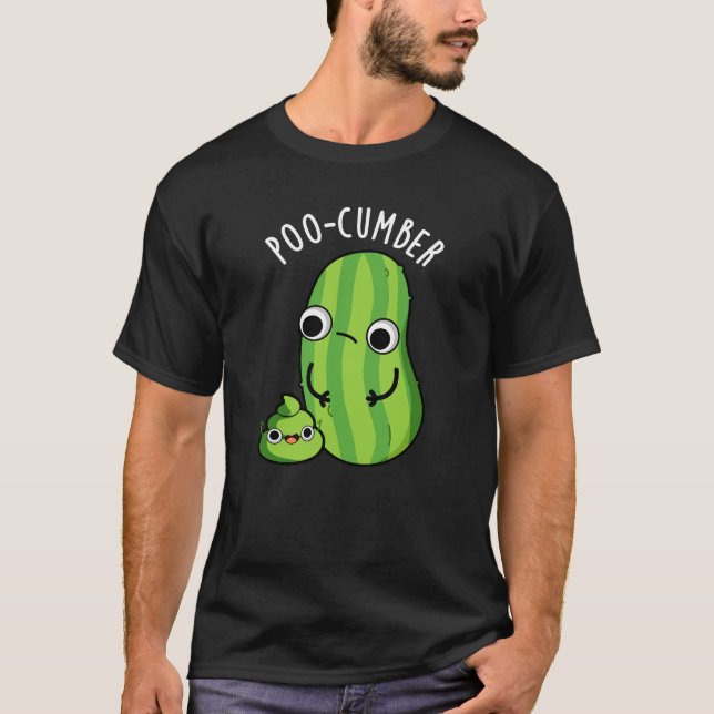 Poo cumber Funny Cucumber Pun Dark BG T-Shirt (Vorderseite)
