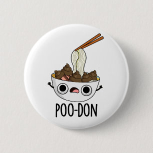 Poo-don Lustiger Udon-Wortwitz  Button