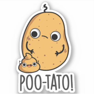 Poo-tato Funny Veggie Kack Pun Aufkleber