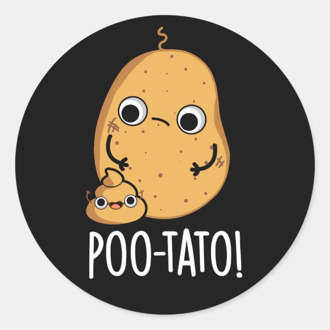 Poo tato Funny Veggie Kack Pun Dark BG Runder Aufkleber (Vorderseite)