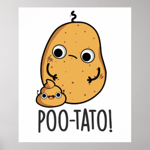 Poo-tato Lustiger Gemüse-Kotz-Wortwitz  Poster