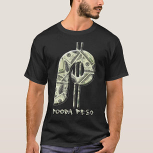 Pooda Peso - erhalten Sie das Geld (delux) T-Shirt
