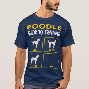 Poodle-Anleitung zum Training von Gehorsam bei Hun T-Shirt