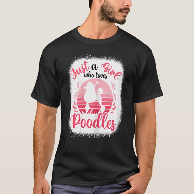 Poodle-Besitzer, nur ein Mädchen, das Poodles Lieb T-Shirt (Vorderseite)