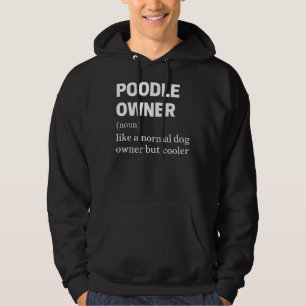 Poodle-Besitzer wie ein normaler Hundebesitzer, ab Hoodie