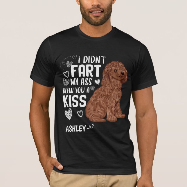 Poodle Didnt Furz Kiss Dog T-Shirt (Vorderseite)