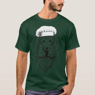 Poodle Dog Cook Koch Funny Cooking T-Shirt