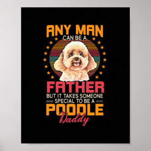 Poodle Dog Daddy Vater Vatertag Geschenk für Männe Poster