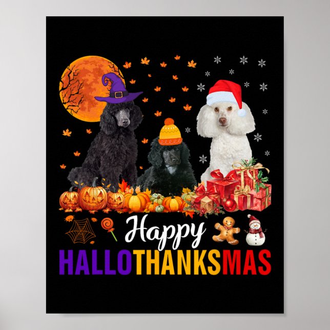 Poodle Dog Hallothanksmas Halloween Thanksgi Poster (Vorne)